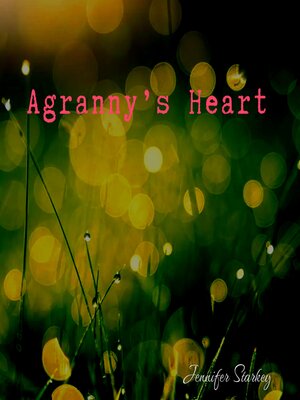 cover image of Agranny's Heart
